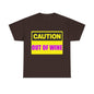 Caution - Out Of Wine - Unisex Heavy Cotton T-Shirt