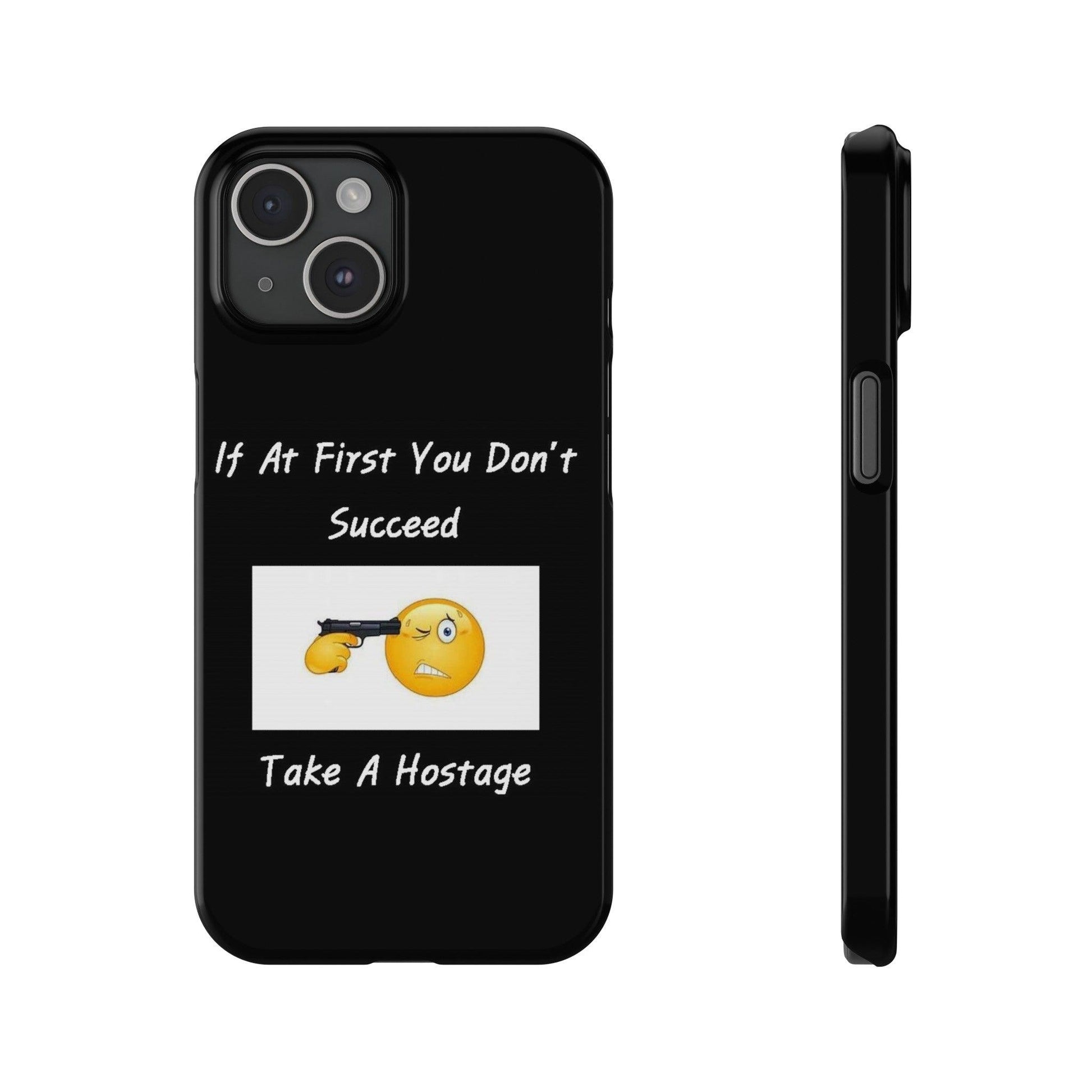 Hostage (Black) - Slim Phone Cases - Better Mode