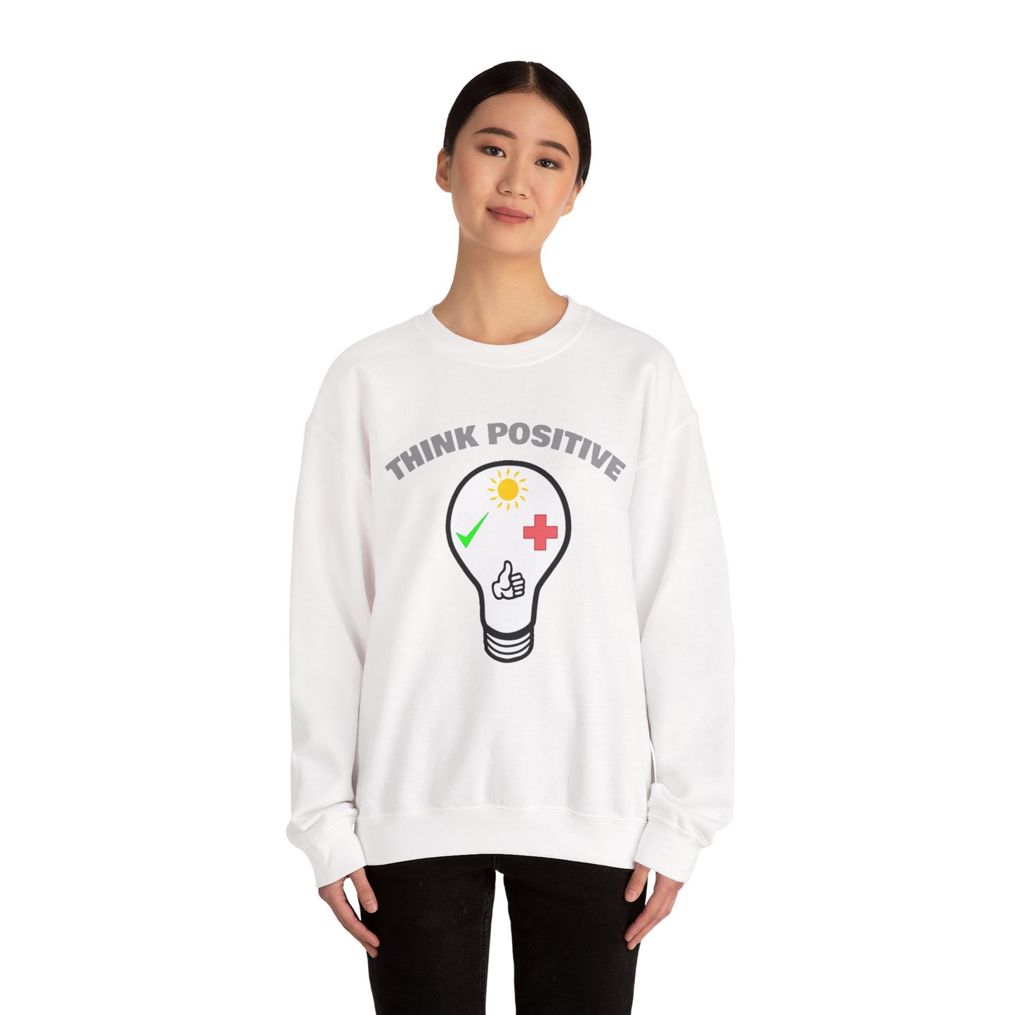Think Positive Sweatshirt