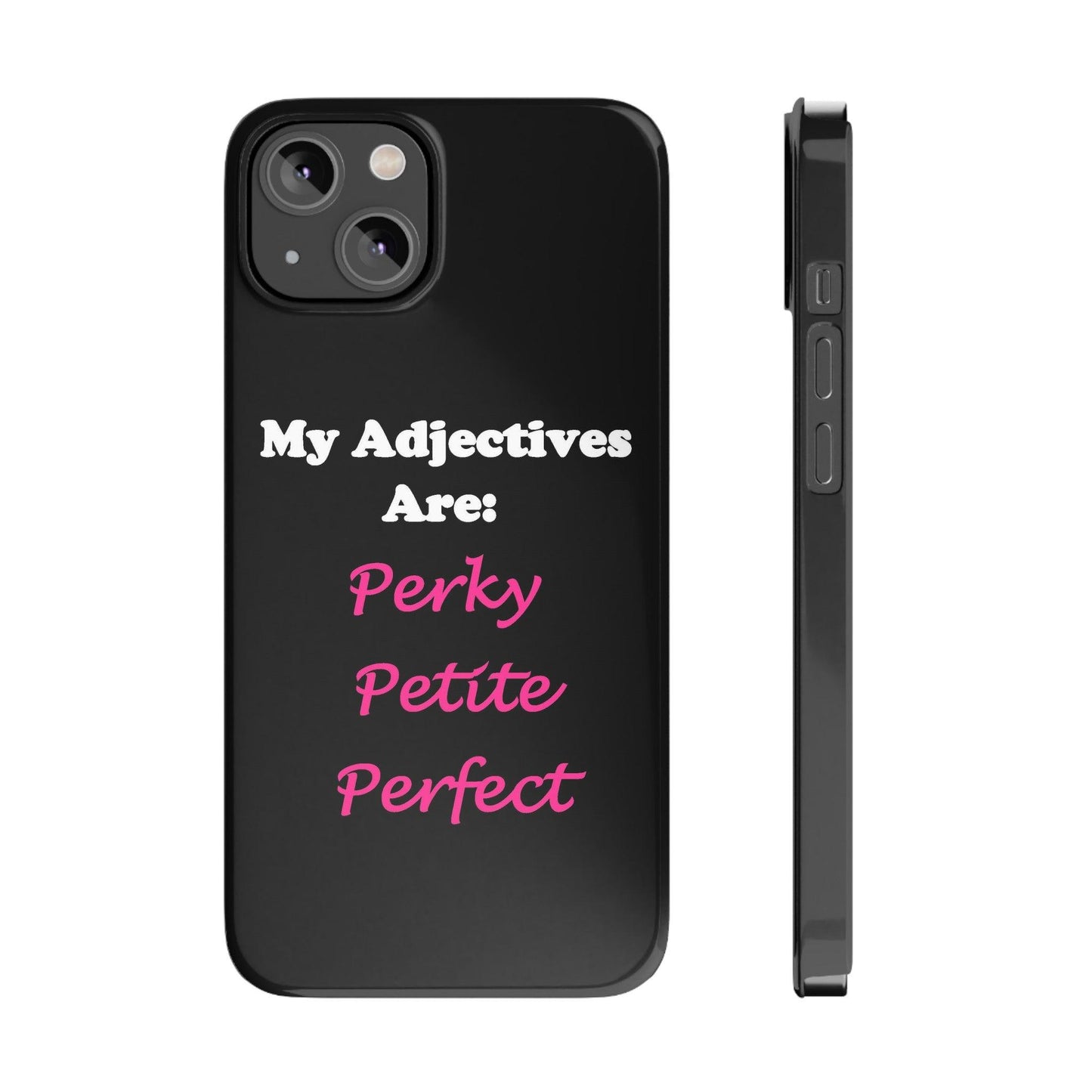 Perky (Black) - Slim Phone Cases - Better Mode