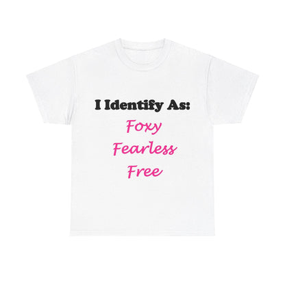 ID Foxy Fearless Free (White) - Unisex Heavy Cotton T-Shirt