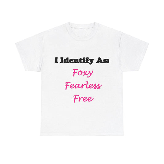 ID Foxy Fearless Free (White) - Unisex Heavy Cotton T-Shirt