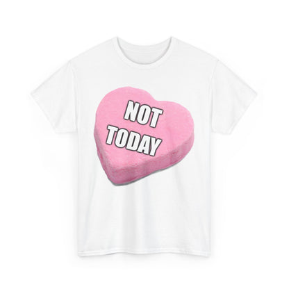 Candy Heart "Not Today" - Unisex Heavy Cotton T-Shirt - Better Mode