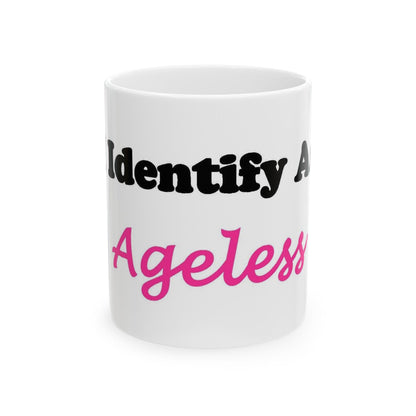 ID Ageless (White) - Ceramic Mug, (11oz, 15oz) - Better Mode