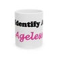 ID Ageless (White) - Ceramic Mug, (11oz, 15oz) - Better Mode