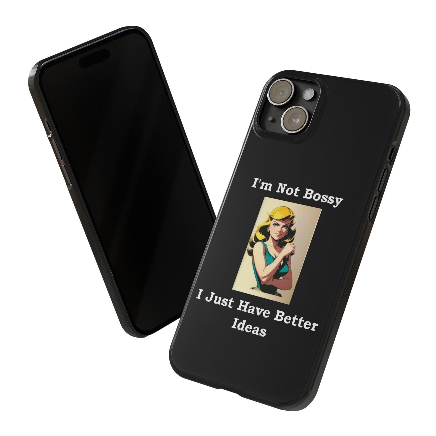 Bossy 1 (Black) - Slim Phone Cases - Better Mode