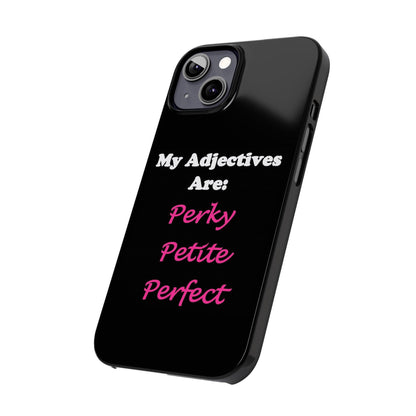 Perky (Black) - Slim Phone Cases - Better Mode