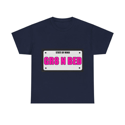 State Of Mind - GRT N BED - Unisex Heavy Cotton T-Shirt