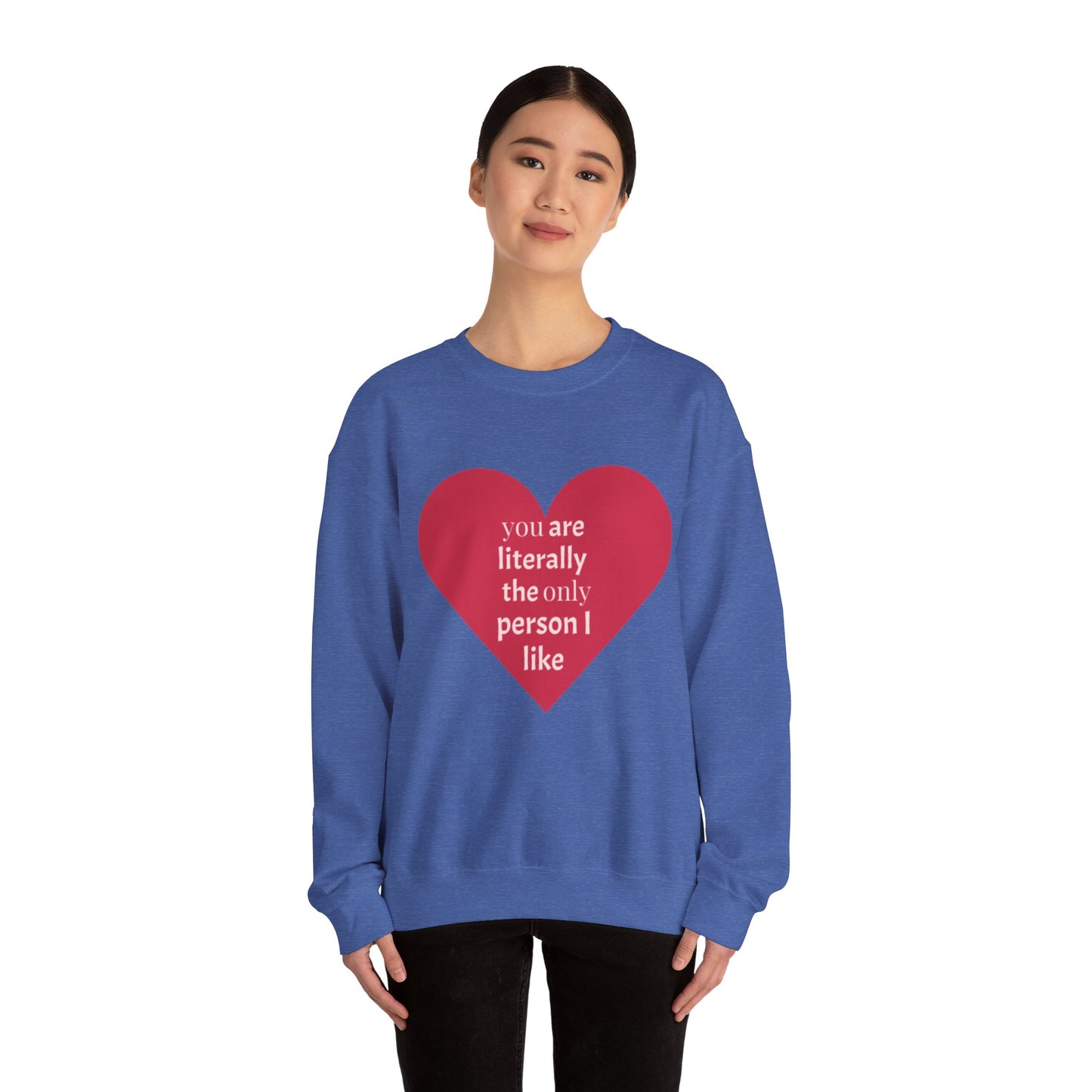 Only One I Like - Crewneck Sweatshirt