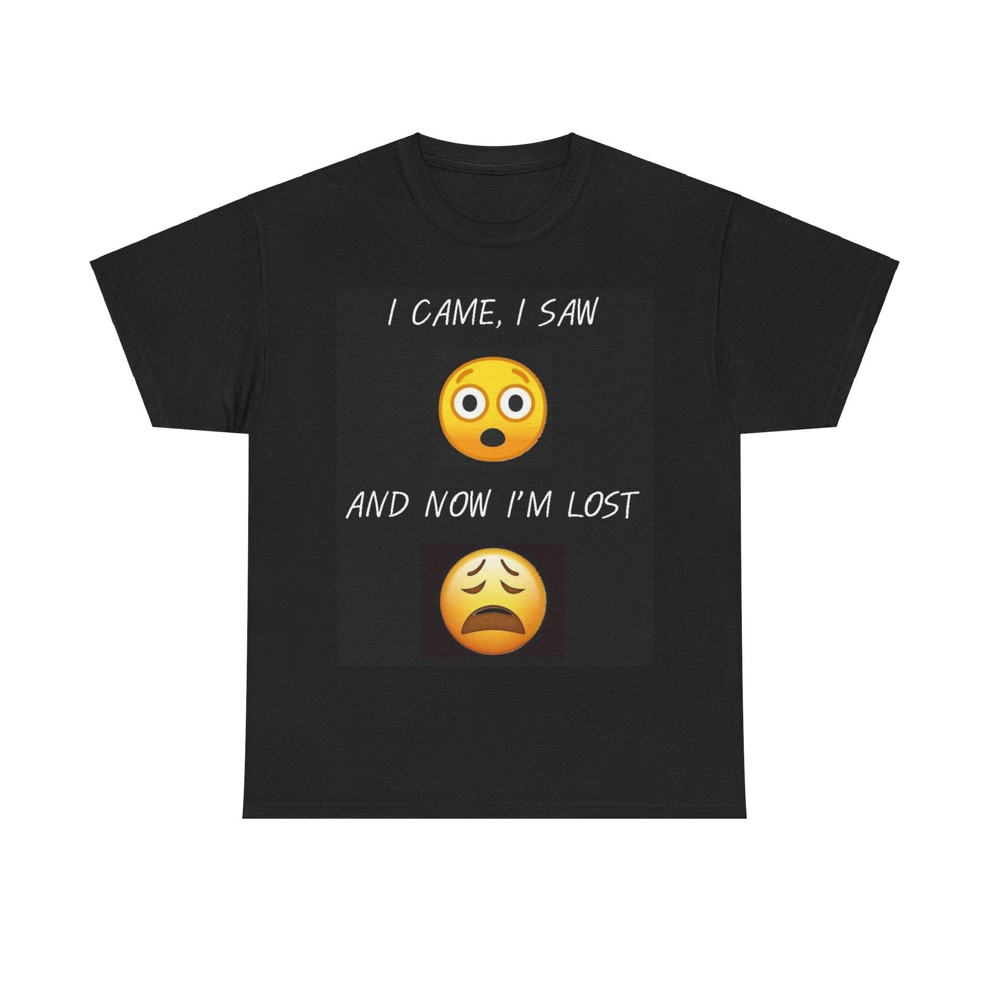 I CAME ... LOST BLACK - Unisex Heavy Cotton Tee - Better Mode