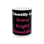 ID Brave Bright Beautiful (Black) - Ceramic Mug, (11oz, 15oz)