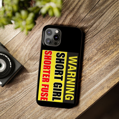 Slim Phone Cases - Short Girl Short Fuse