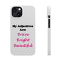 Adj. Bright (White) - Slim Phone Cases - Better Mode