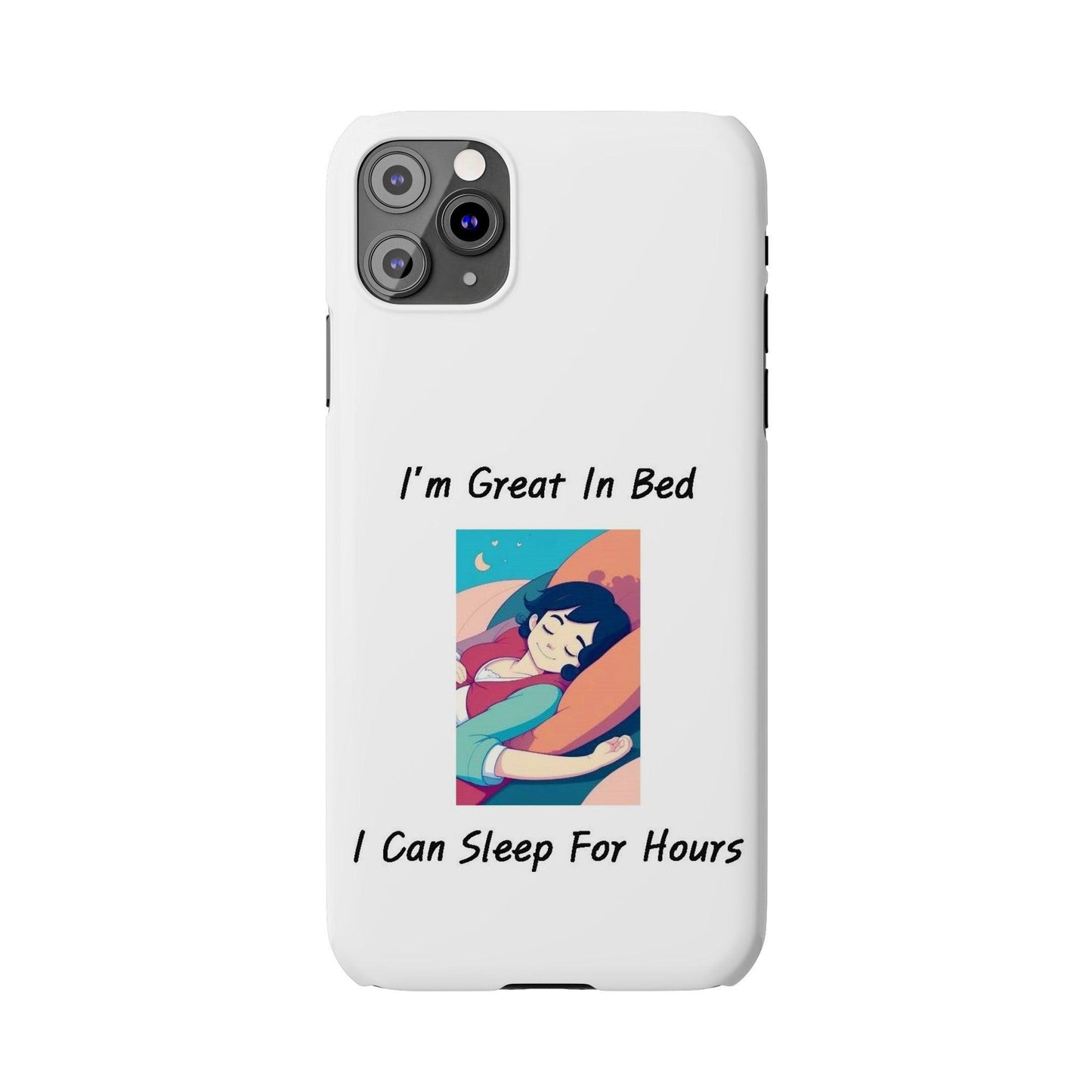 Great In Bed (White) - Slim Phone Cases - Better Mode