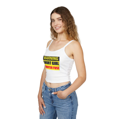 Short Girl Short Fuse - Women's Spaghetti Strap Tank Top