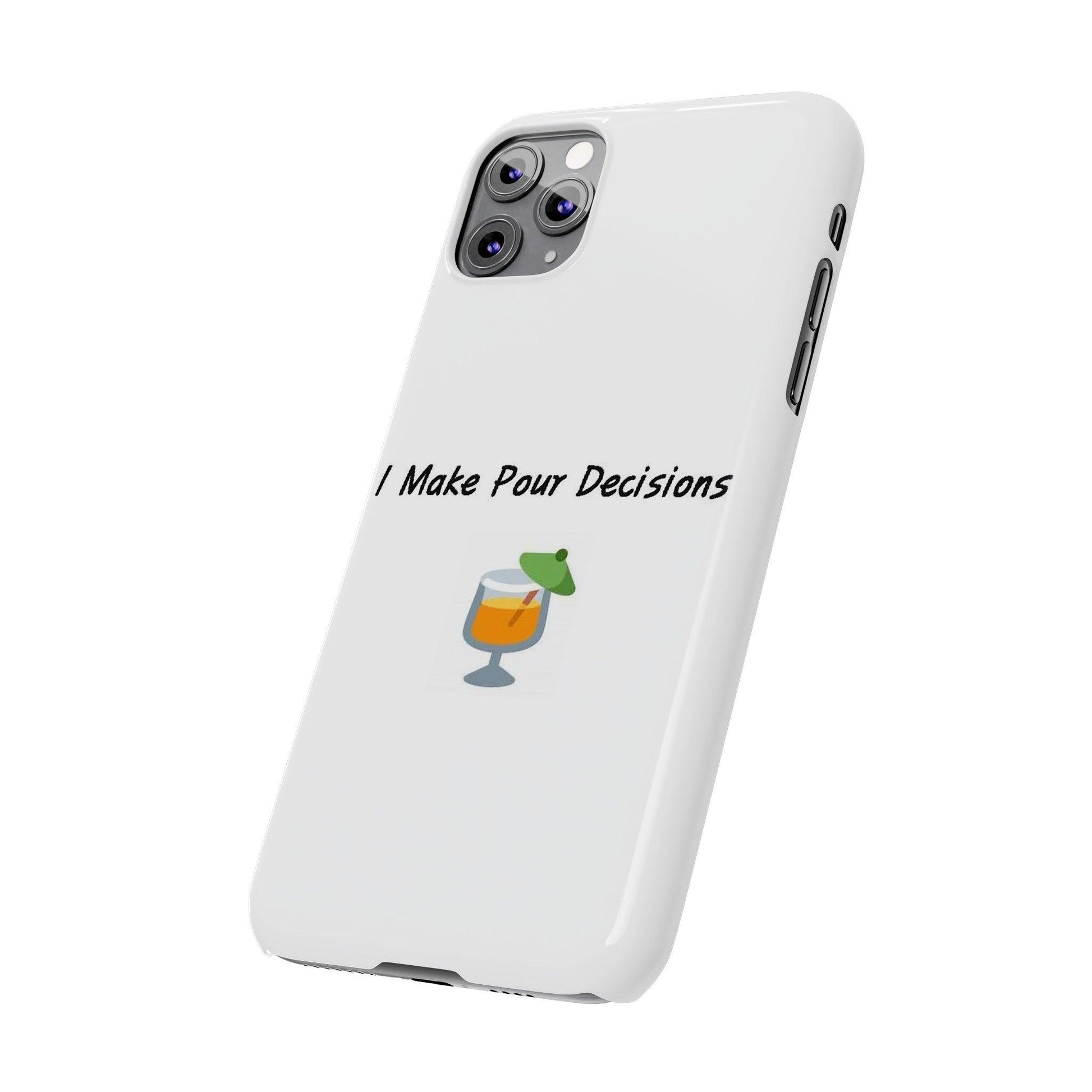 Pour Decisions Cocktail (White) - Slim Phone Cases - Better Mode