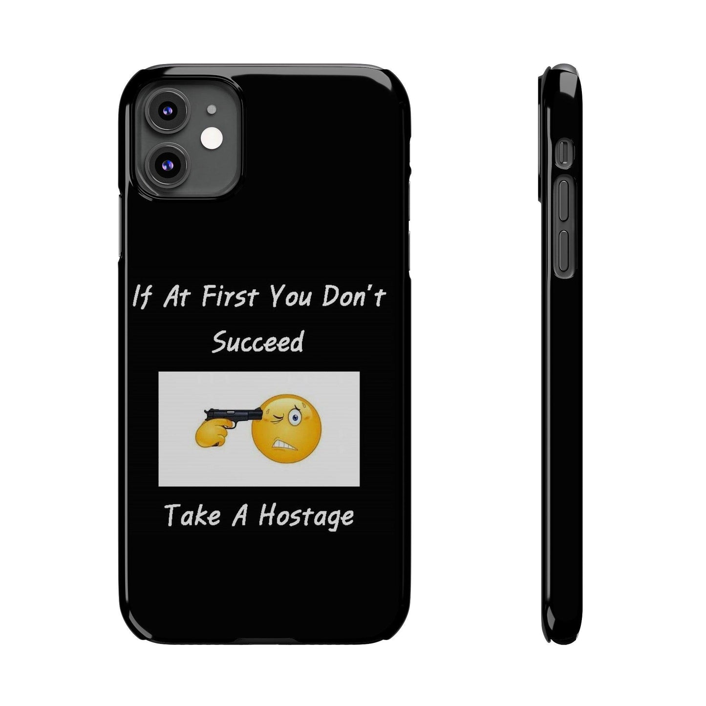 Hostage (Black) - Slim Phone Cases - Better Mode