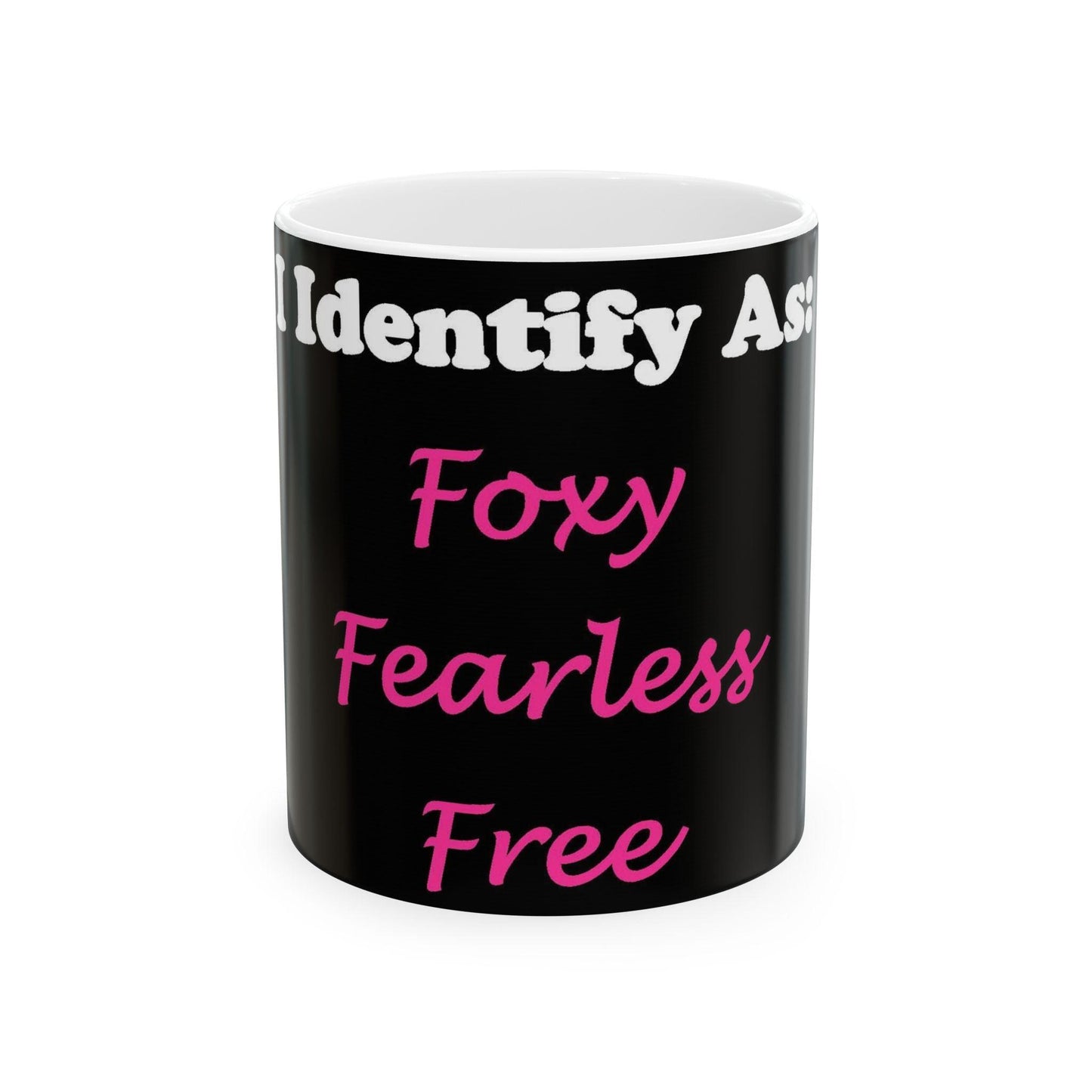 ID Foxy Fearless Free (Black) - Ceramic Mug, (11oz, 15oz)