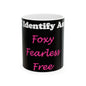 ID Foxy Fearless Free (Black) - Ceramic Mug, (11oz, 15oz)