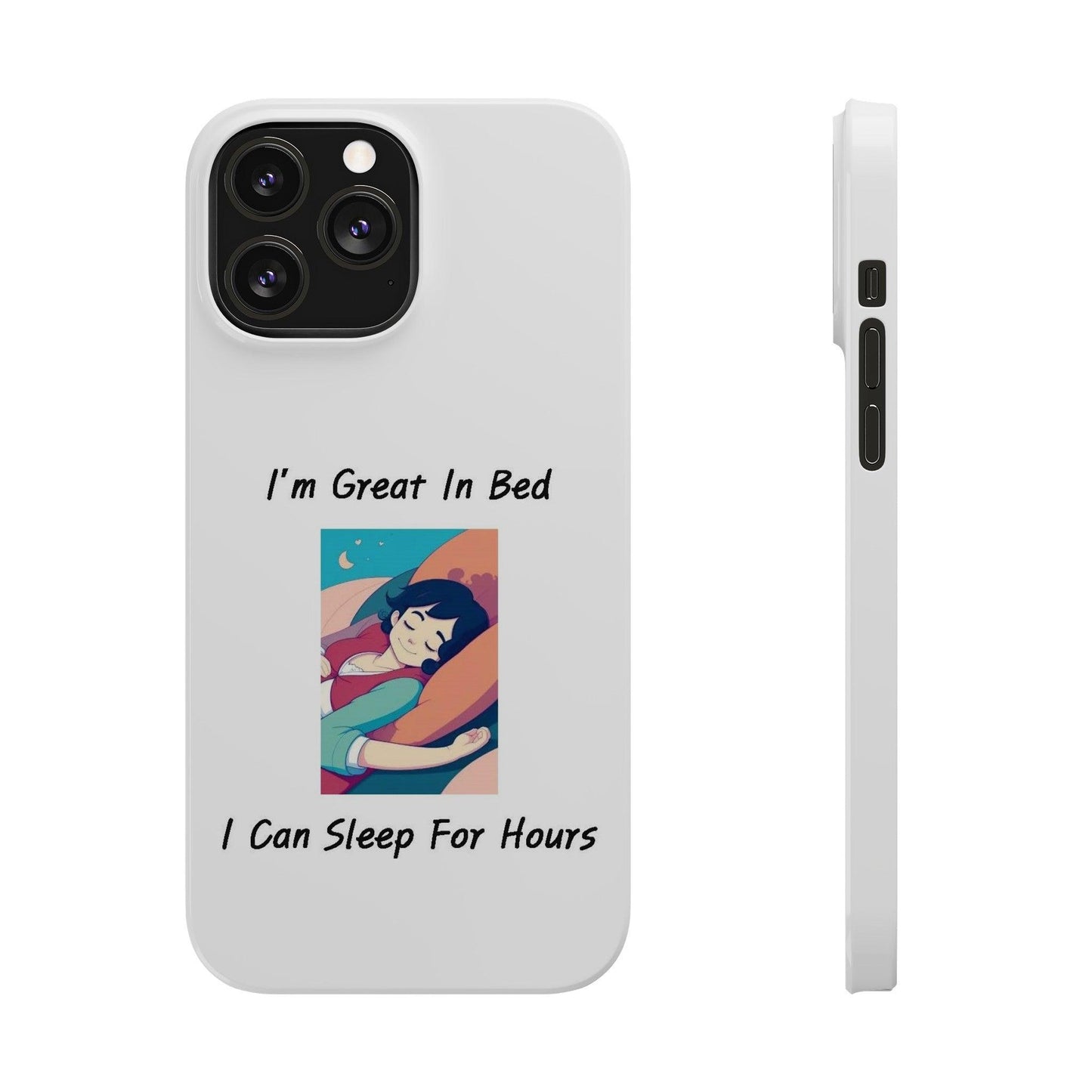 Great In Bed (White) - Slim Phone Cases - Better Mode