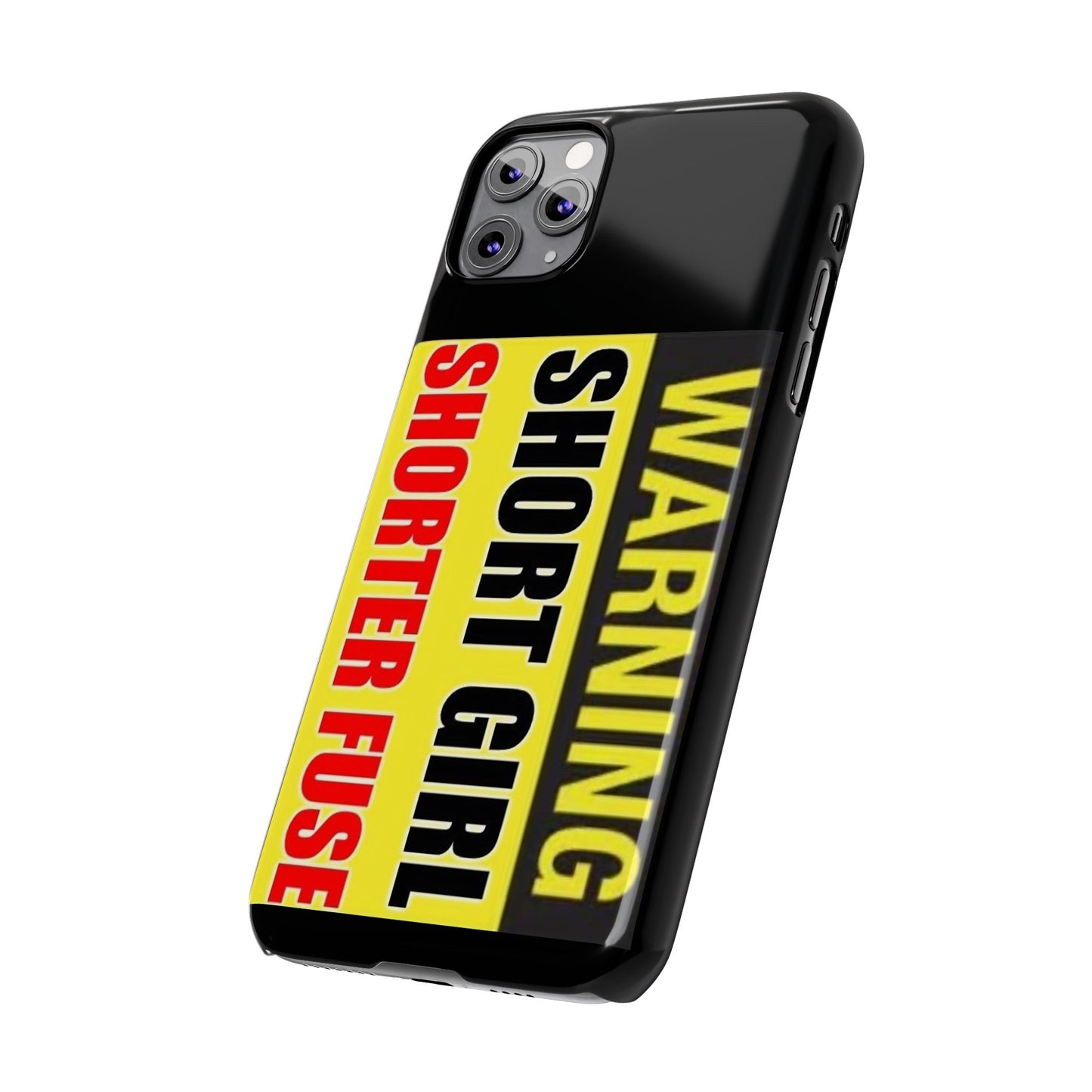 Slim Phone Cases - Short Girl Short Fuse