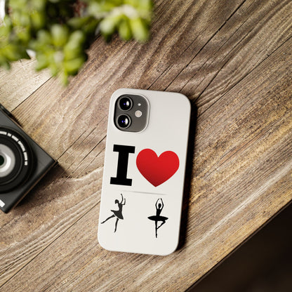 I Heart Dance - Slim Phone Cases