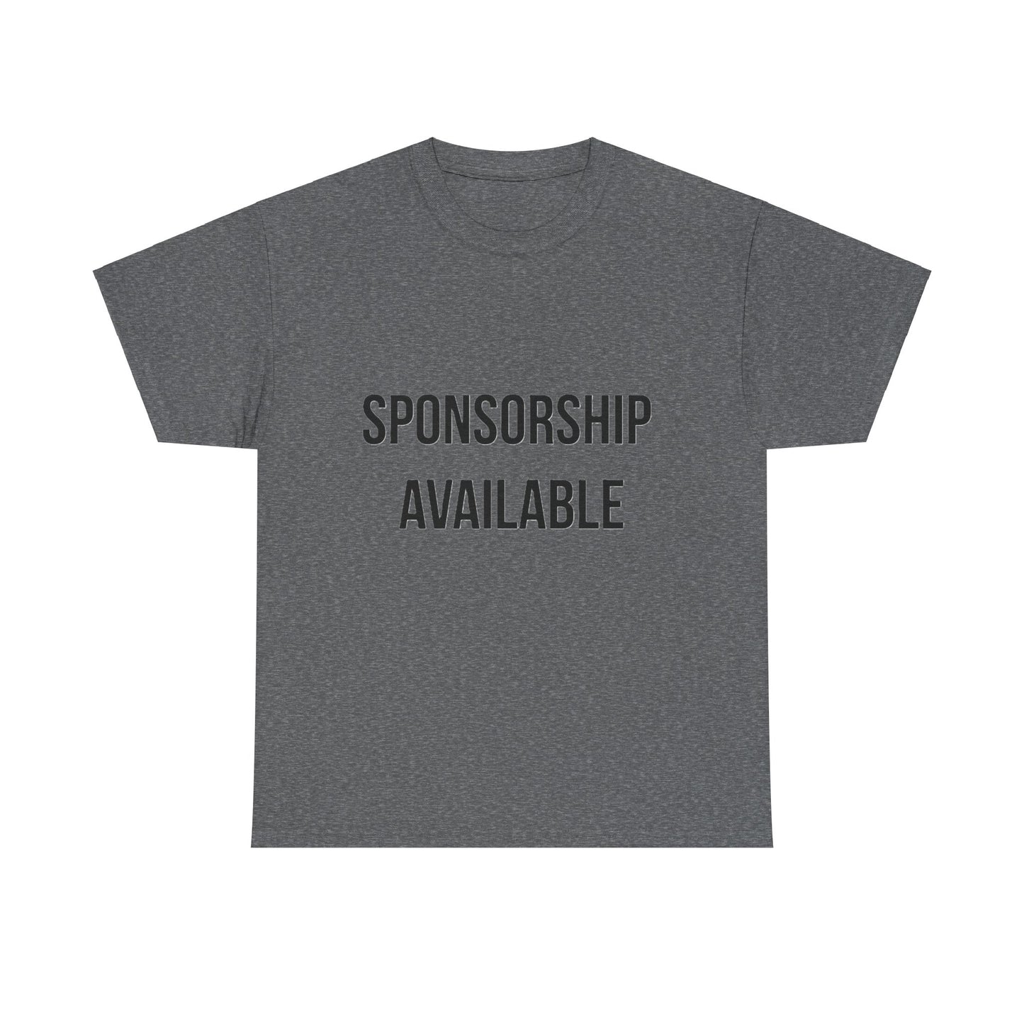 Sponsorship Available - Unisex Heavy Cotton T-Shirt