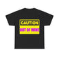 Caution - Out Of Wine - Unisex Heavy Cotton T-Shirt