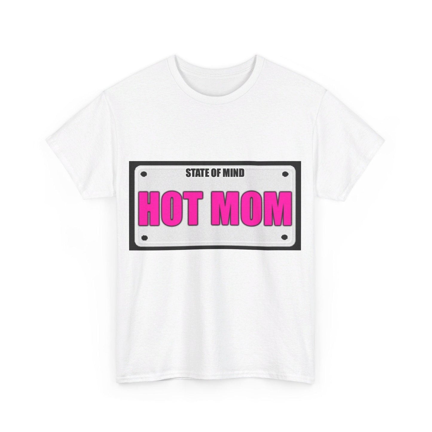 State Of Mind - HOT MOM - Unisex Heavy Cotton T-Shirt