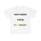 Not Using Pronouns (White) - Unisex Heavy Cotton Tee - Better Mode