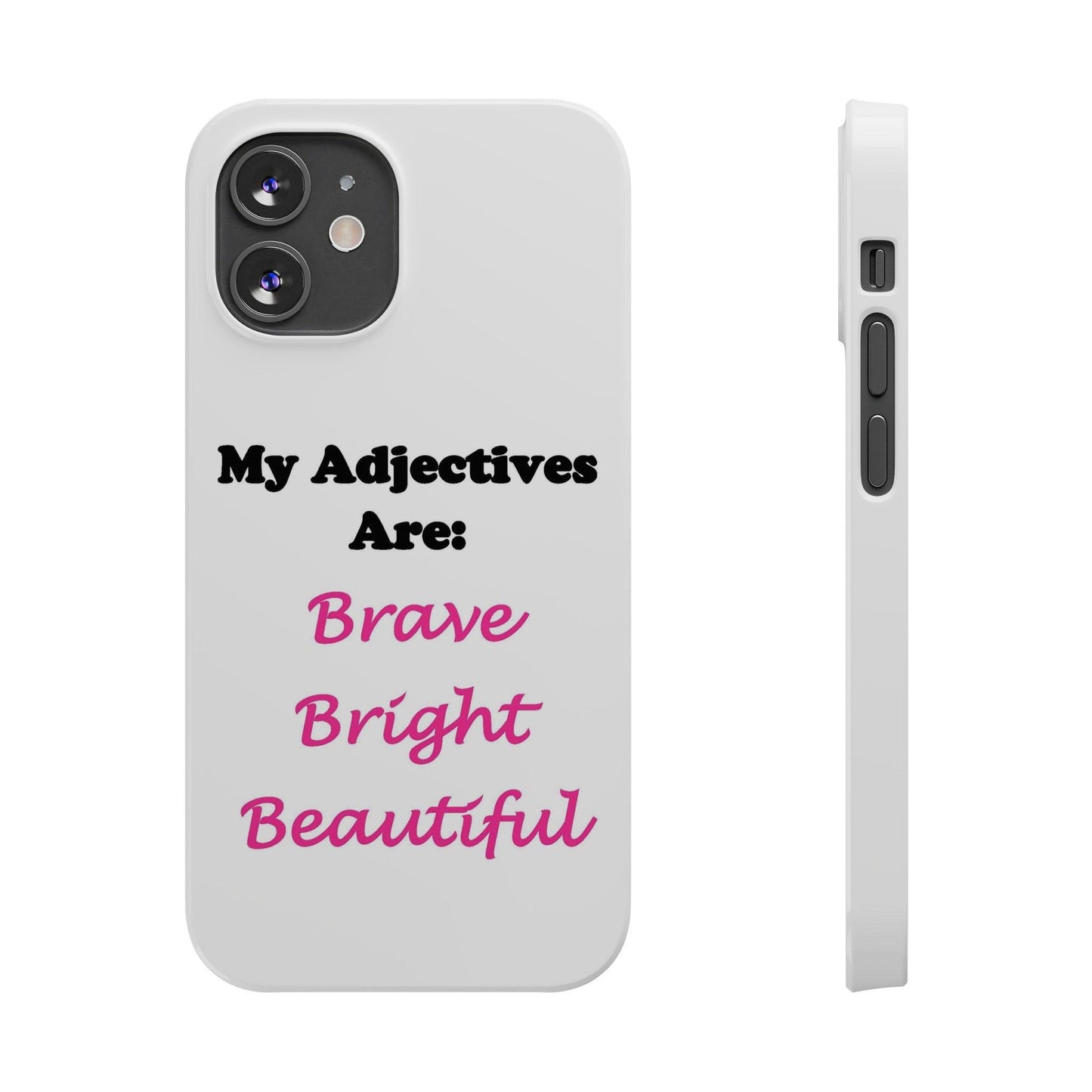 Adj. Bright (White) - Slim Phone Cases - Better Mode