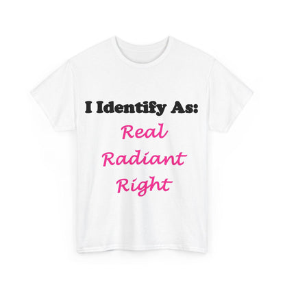 ID Real Radiant Right (White) - Unisex Heavy Cotton T-Shirt