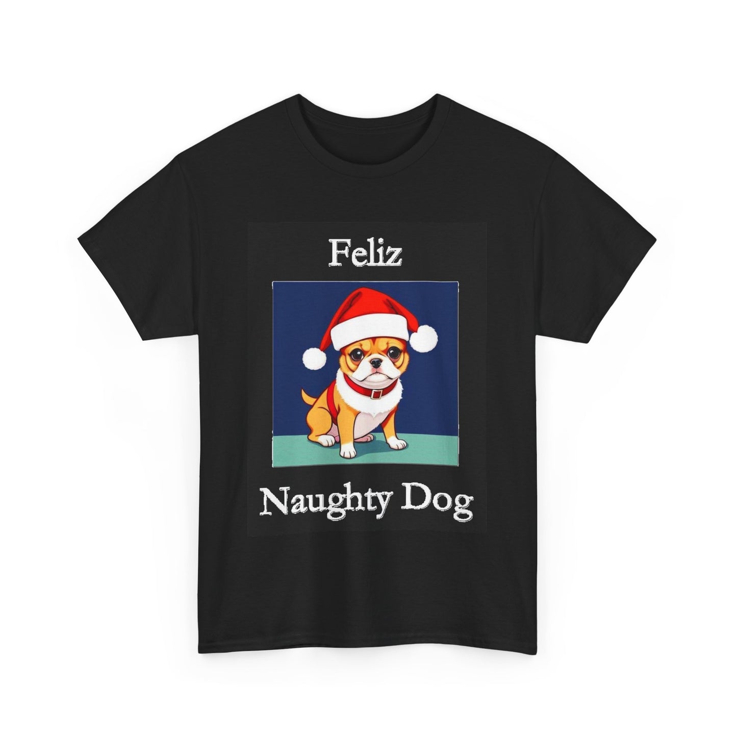 Christmas - Feliz Naughty Dog 1 (Black) - Unisex Heavy Cotton T-Shirt - Better Mode