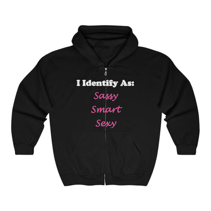 ID Sassy, Smart, Sexy - Full Zip Hooded Sweatshirt