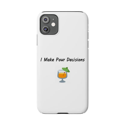 Pour Decisions Cocktail (White) - Slim Phone Cases - Better Mode