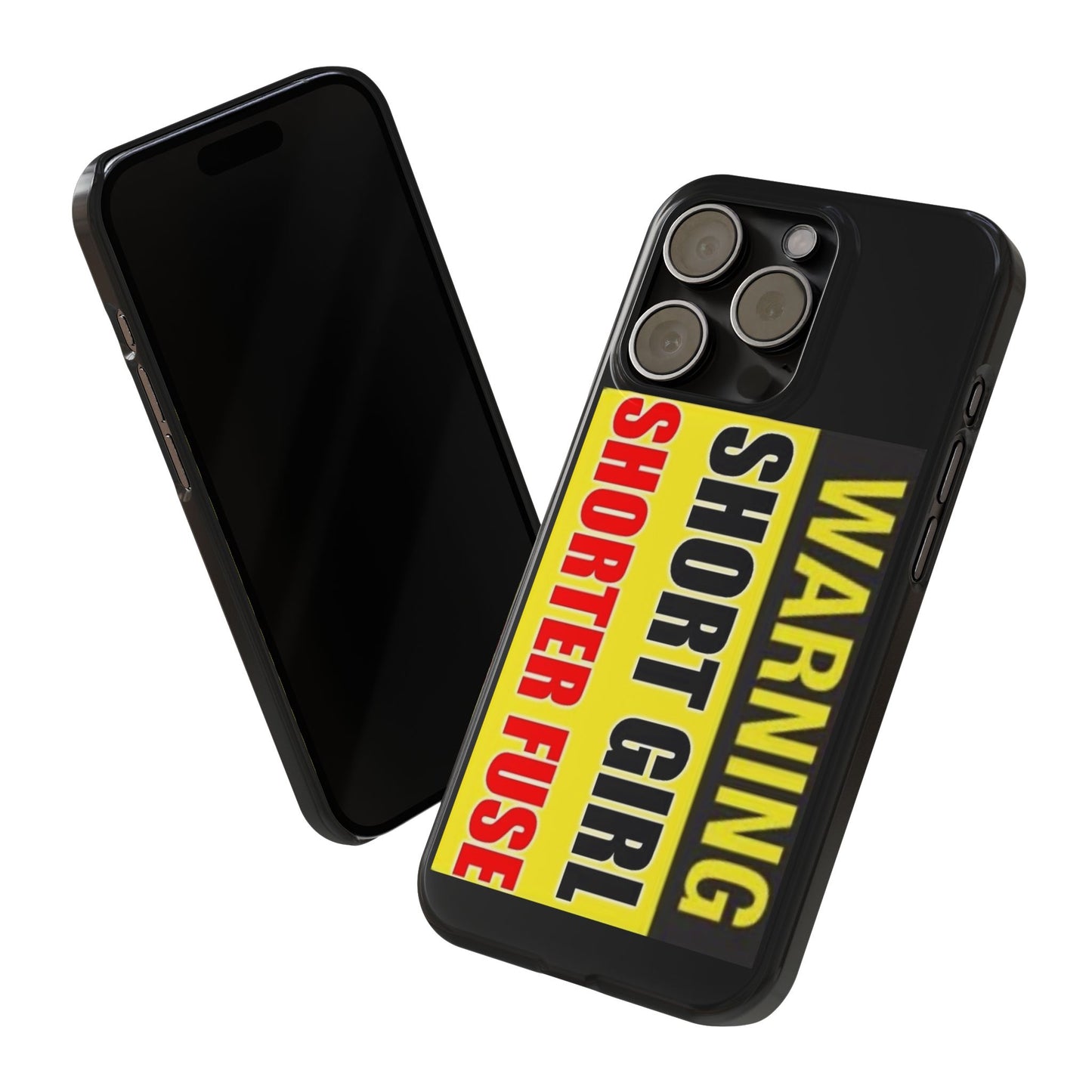 Slim Phone Cases - Short Girl Short Fuse