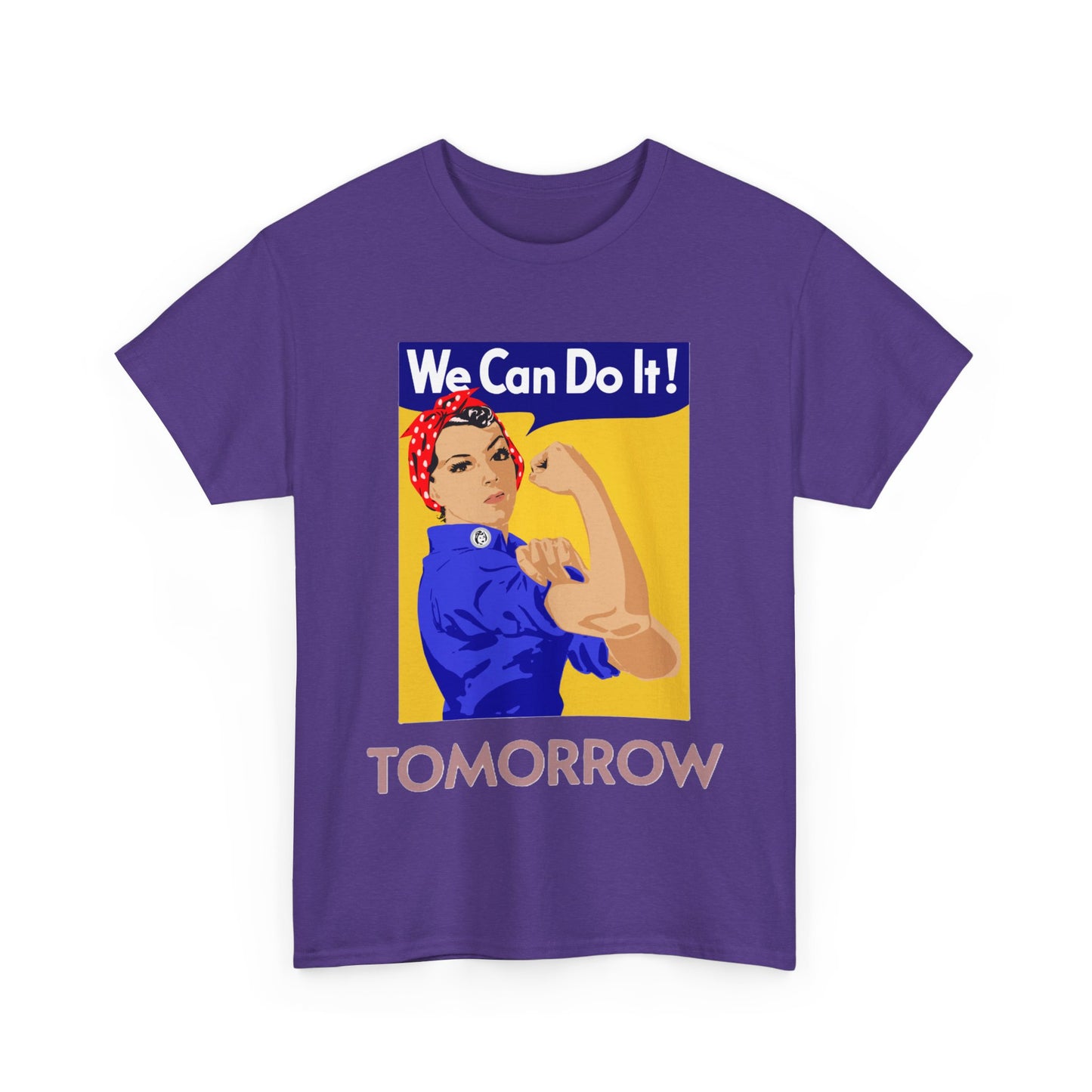 We Can Tomorrow T-Shirt