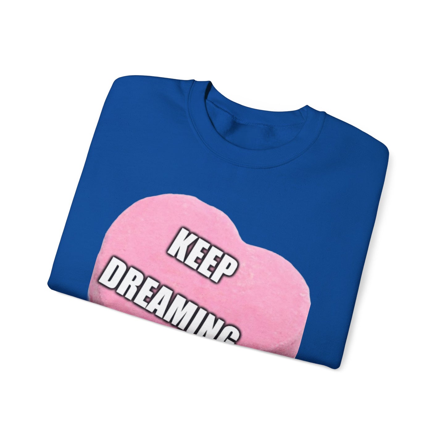 Candy Heart "Keep Dreaming" - Crewneck Sweatshirt - Better Mode