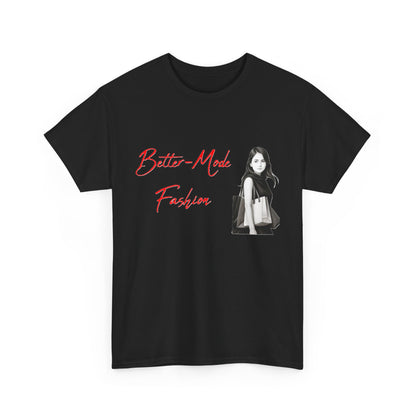 Better-Mode Fashion - Emily 1 - Unisex Heavy Cotton T-Shirt