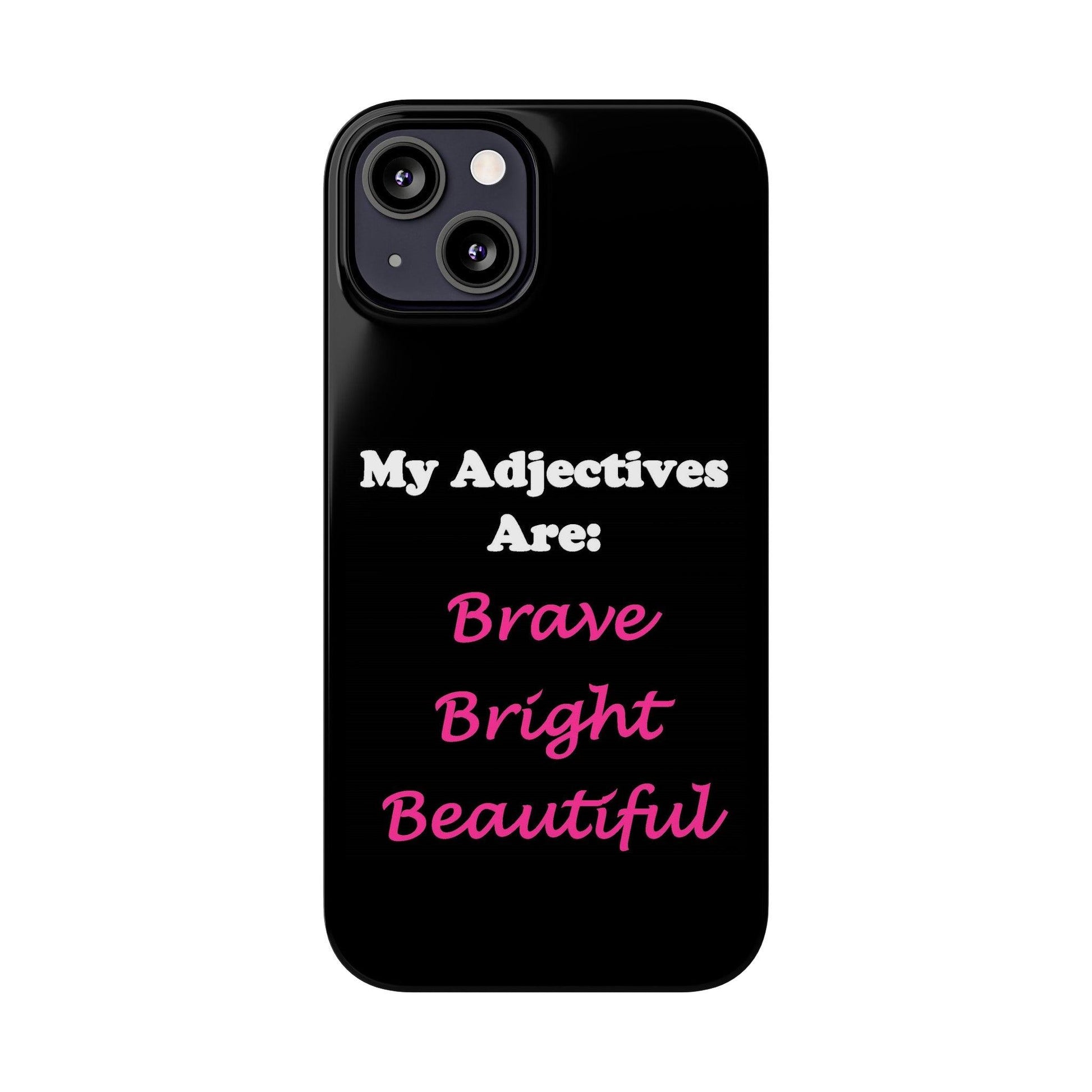 Adj. Bright (Black) - Slim Phone Cases - Better Mode