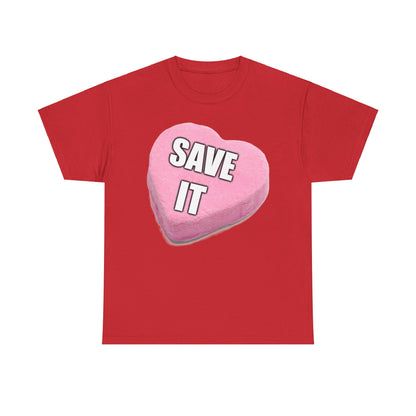 Candy Heart "Save It" - Unisex Heavy Cotton T-Shirt - Better Mode