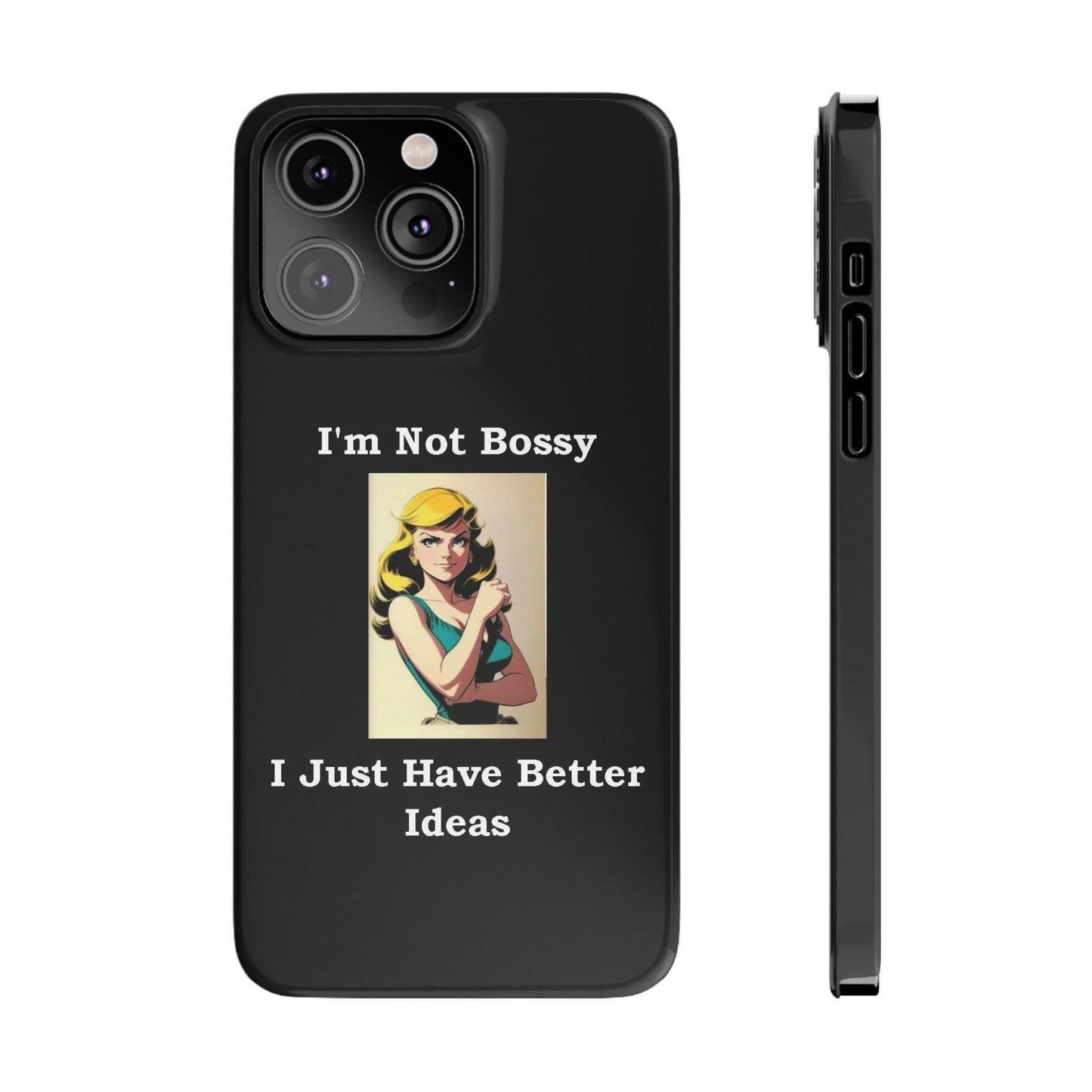 Bossy 1 (Black) - Slim Phone Cases - Better Mode