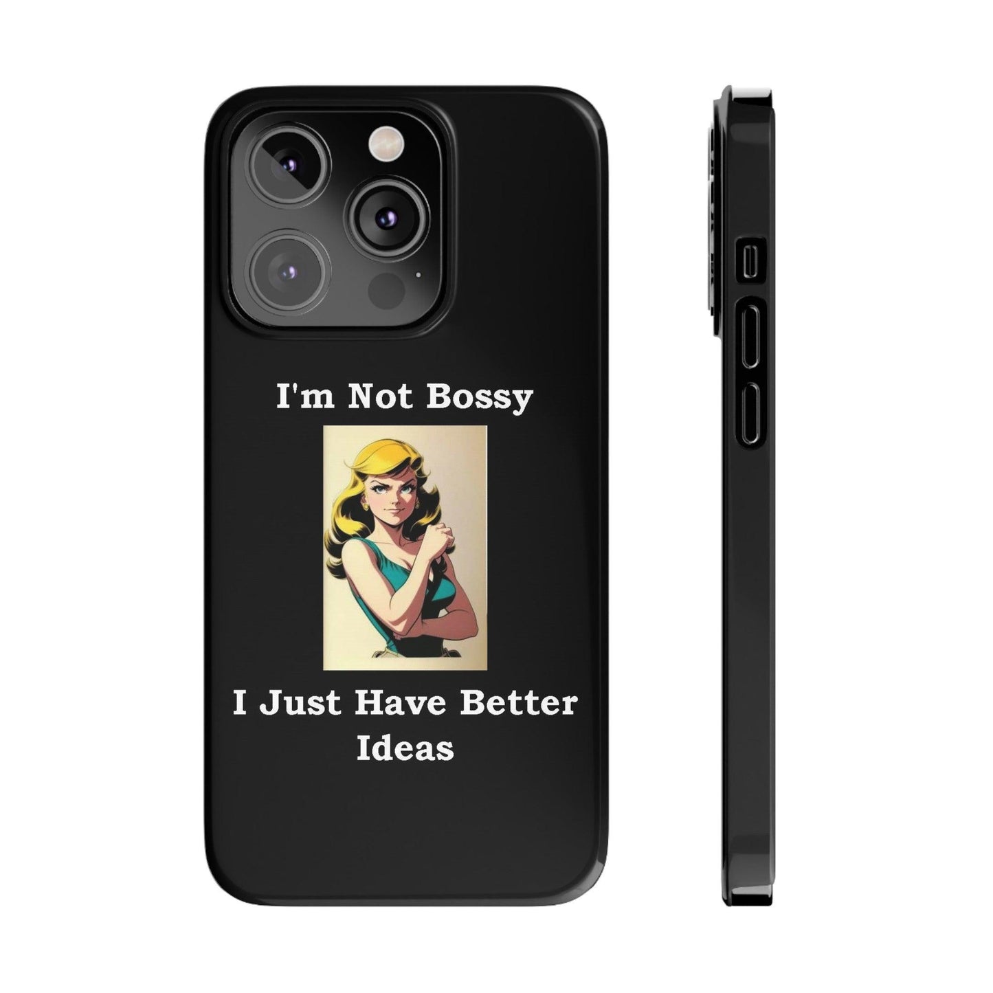 Bossy 1 (Black) - Slim Phone Cases - Better Mode