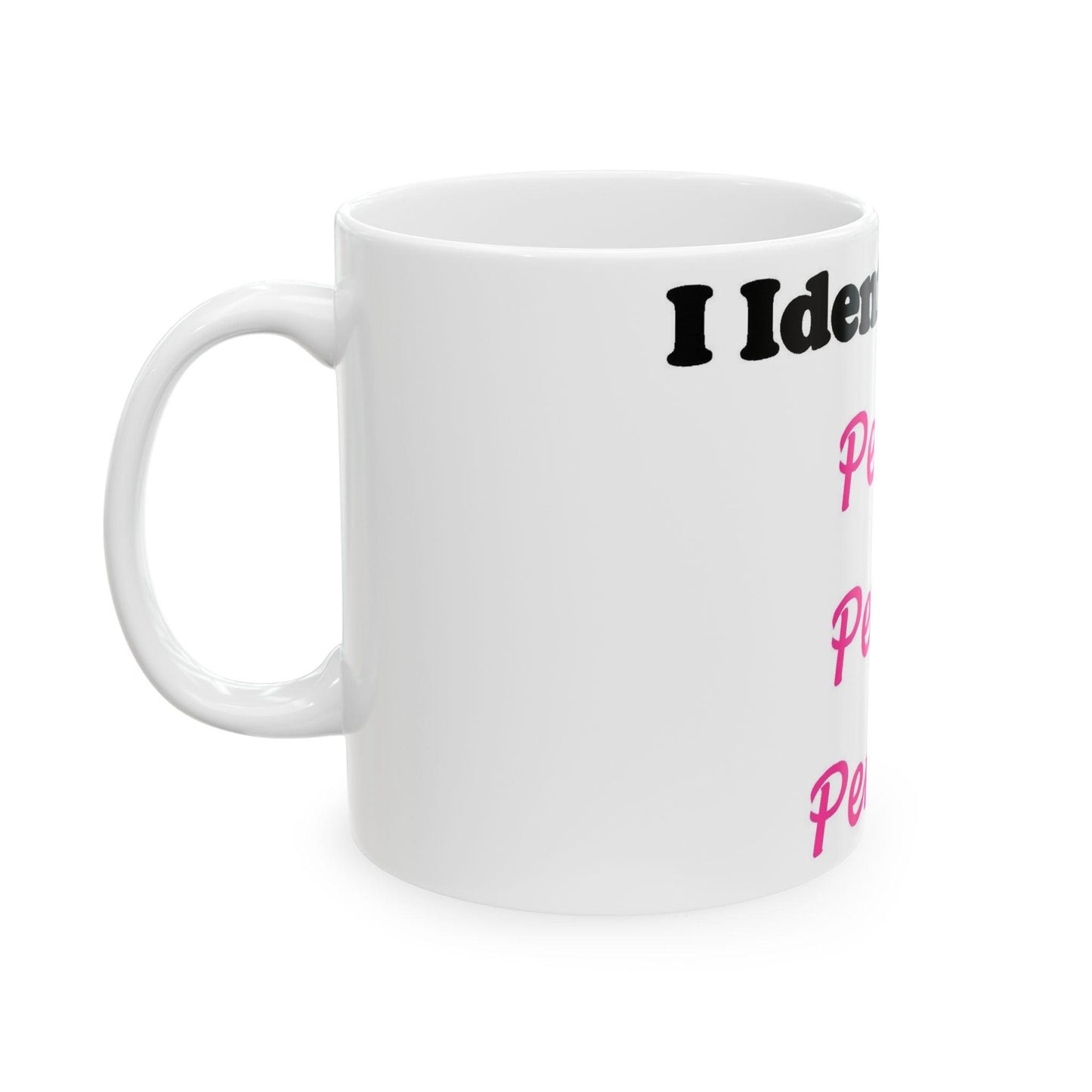 ID Perky Petite Perfect (White) - Ceramic Mug, (11oz, 15oz)