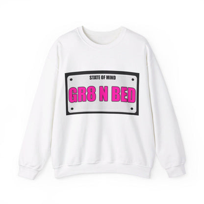 State Of Mind - GR8 N BED - Unisex Heavy Blend™ Crewneck Sweatshirt