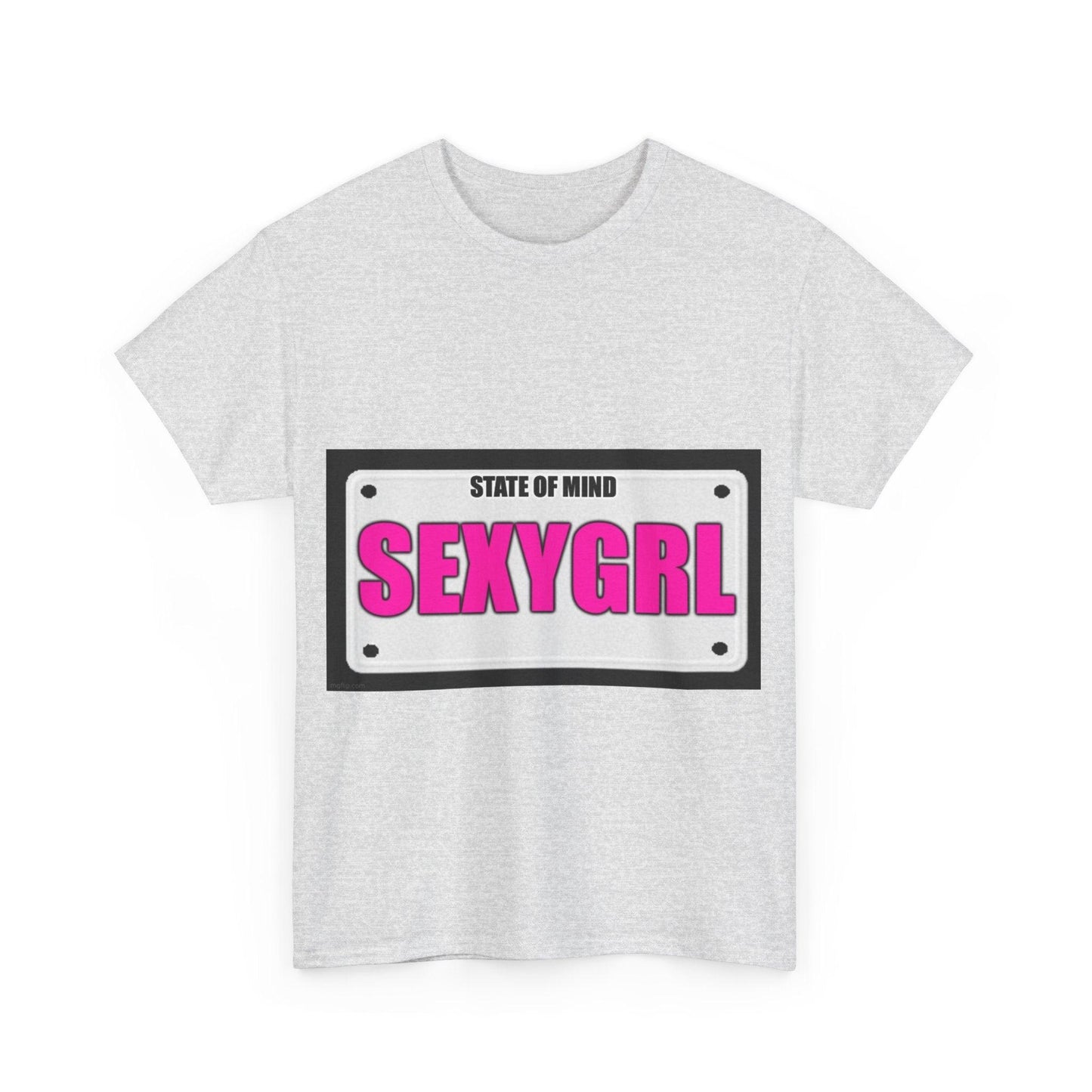 State Of Mind - SEXYGRL - Unisex Heavy Cotton T-Shirt