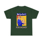 We Can For Money T-Shirt