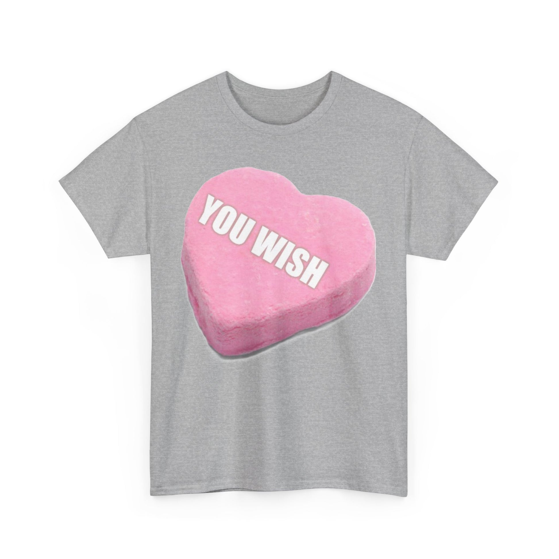 Candy Heart "You Wish" - Unisex Heavy Cotton T-Shirt - Better Mode