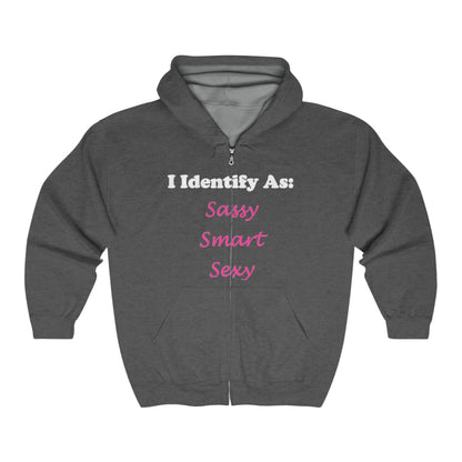 ID Sassy, Smart, Sexy - Full Zip Hooded Sweatshirt