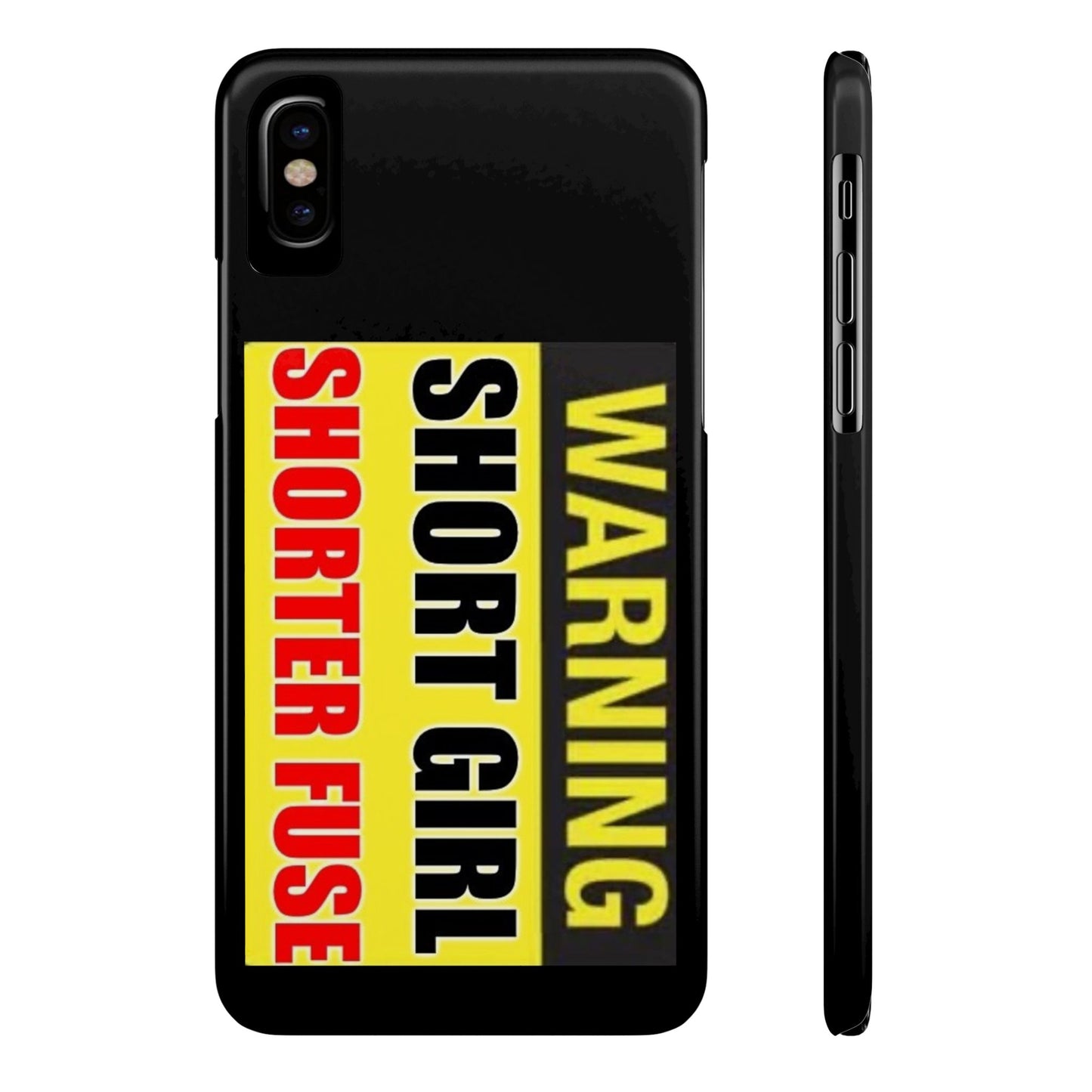 Slim Phone Cases - Short Girl Short Fuse